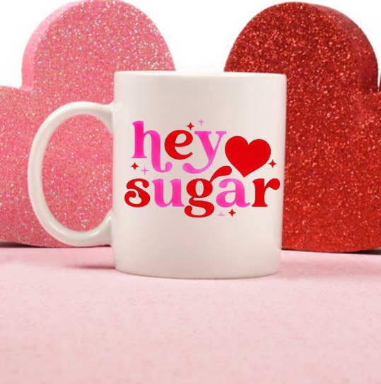 Hey Sugar - Tea or Coffee Mug